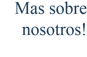 Mas sobre nosotros!